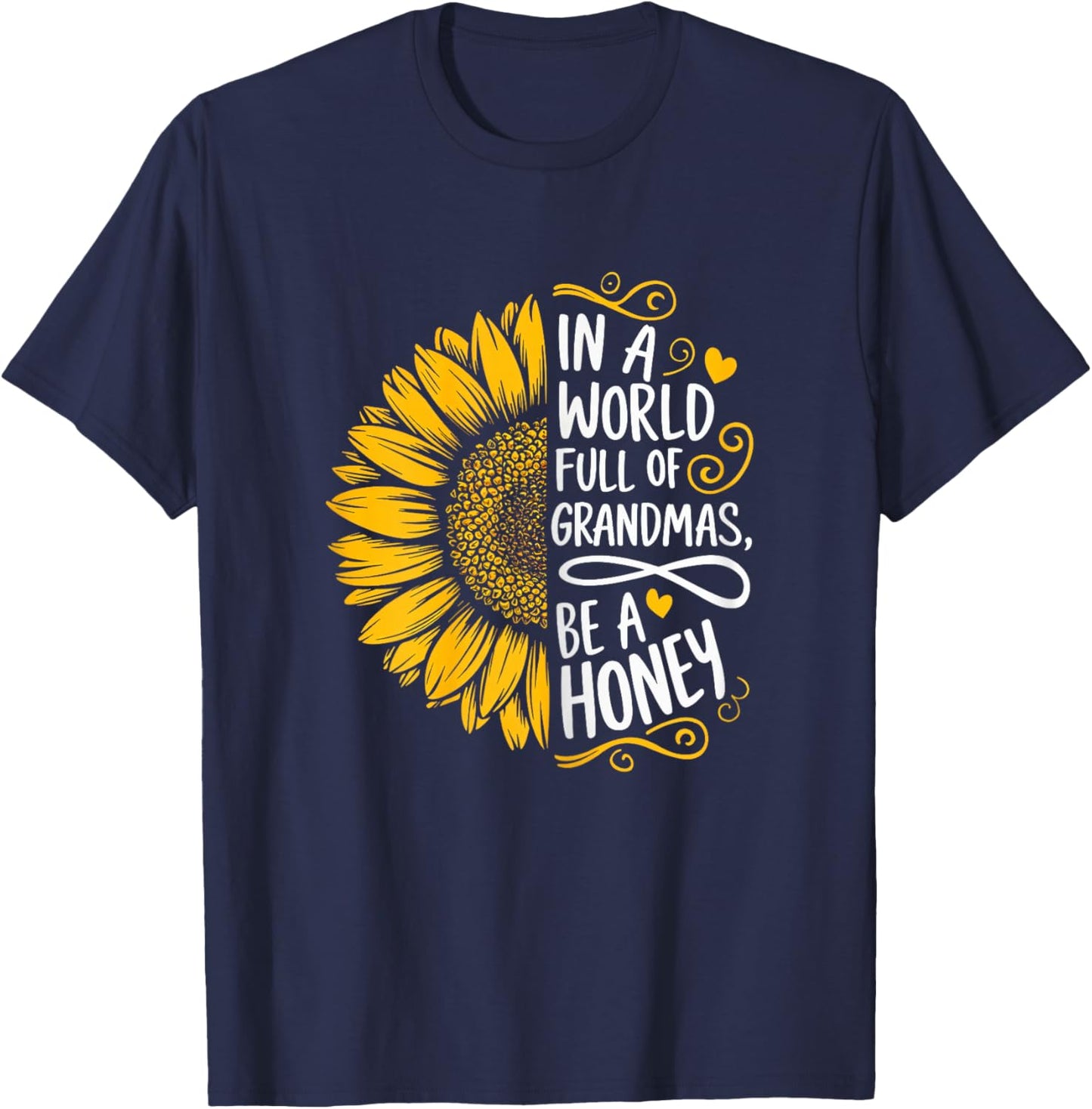 In A World Full Of Grandmas Be A Honey Shirt Women Grandma T-Shirt - T-Shirt | Navy