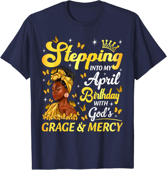 Stepping Into My April Birthday Afro Woman Religious Bday T-Shirt - T-Shirt | Navy