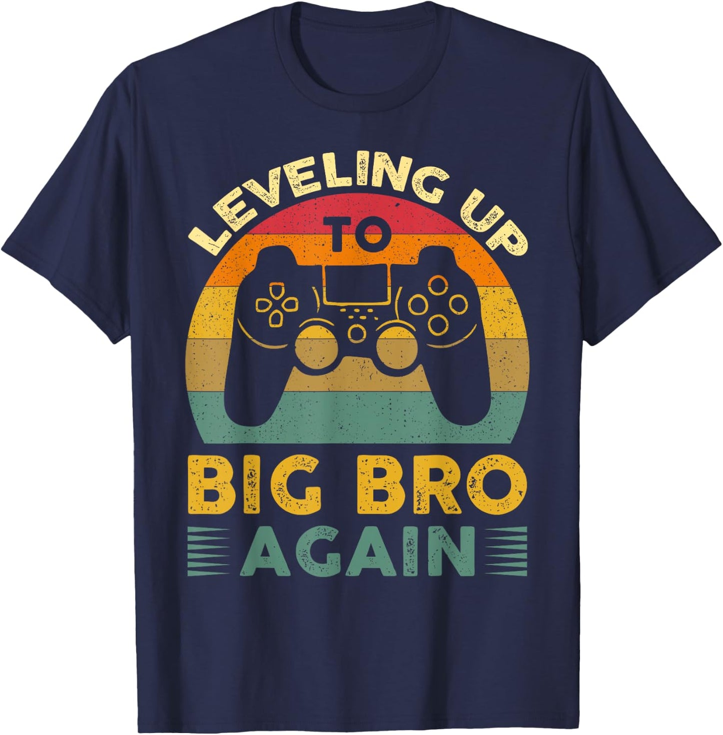Funny Leveling Up To Big Bro Again Vintage Big Brother Again T-Shirt - T-Shirt | Navy