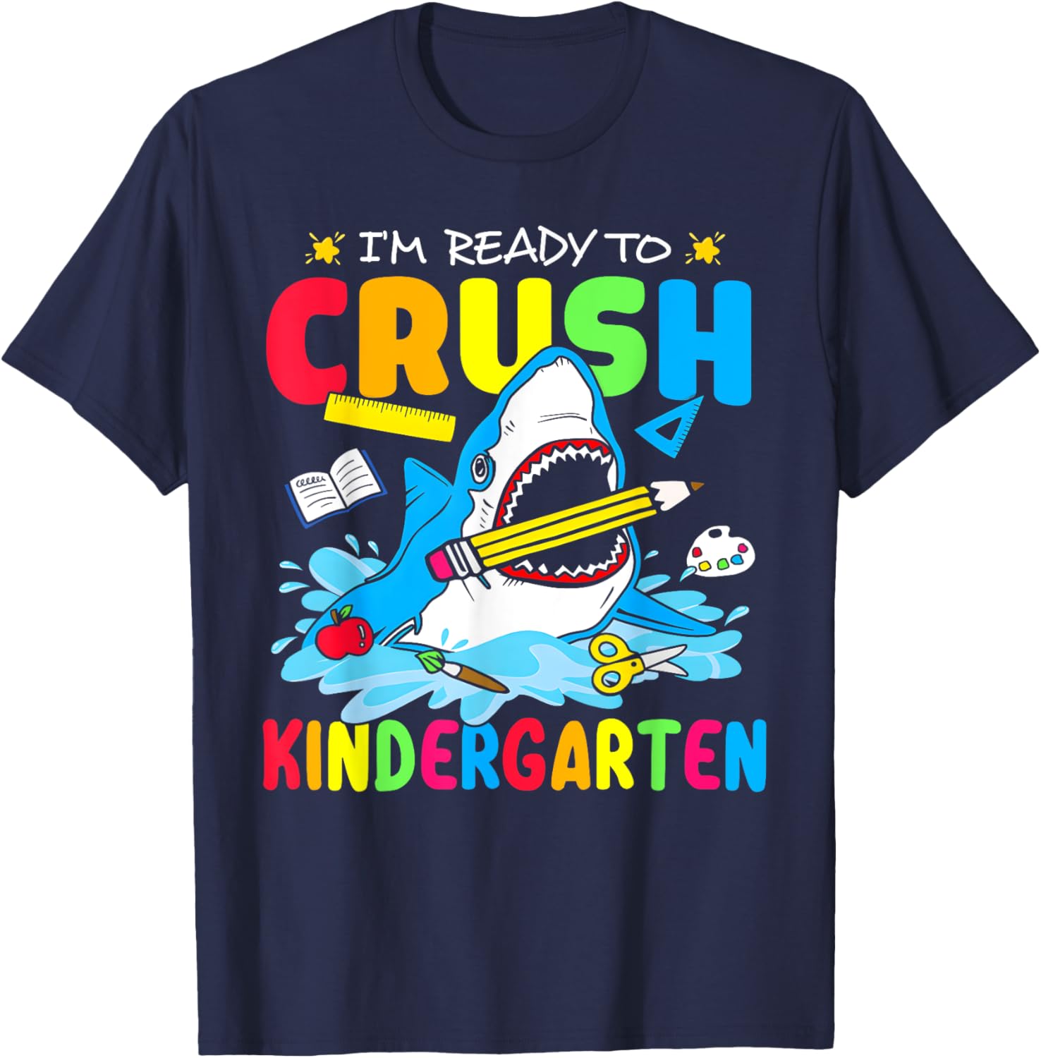 I'm Ready To Crush Kindergarten Shark Back To School Boys T-Shirt - T-Shirt | Navy