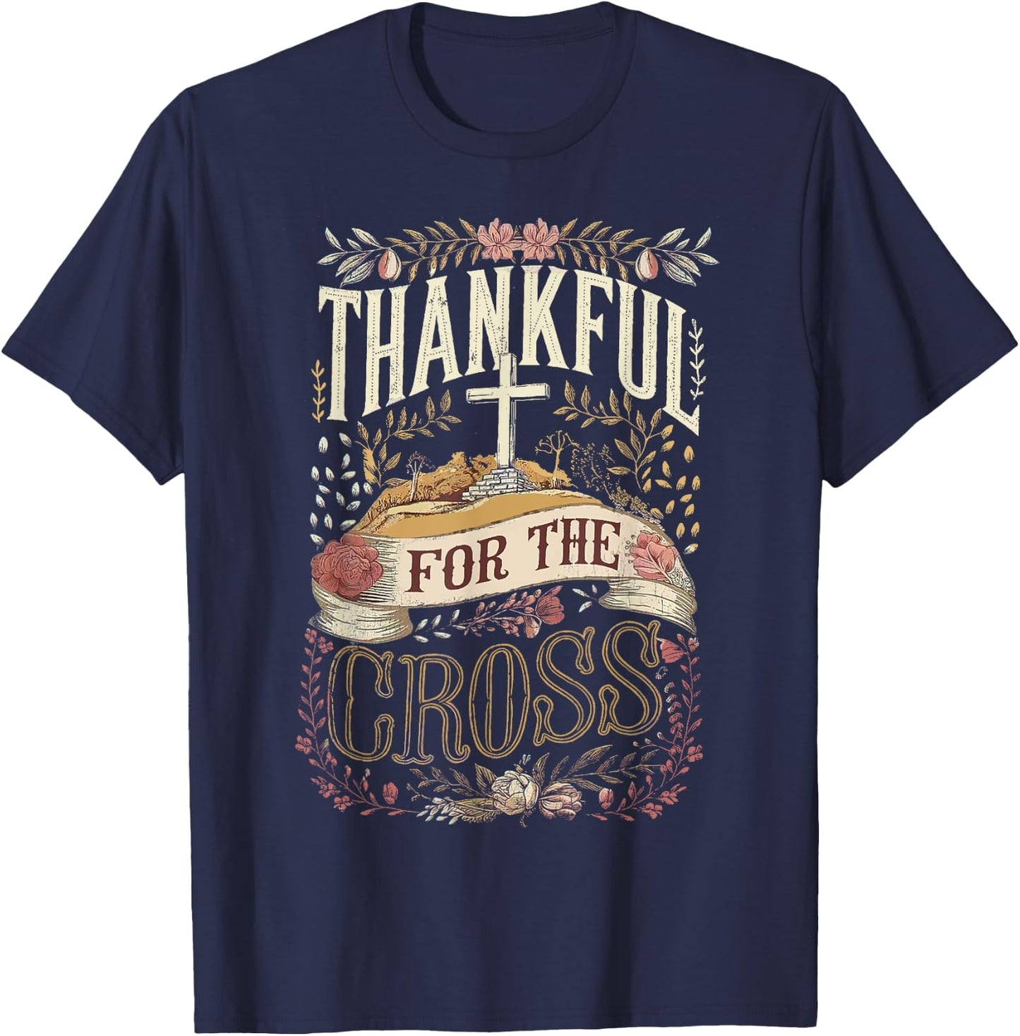 Retro Thankful for the Cross Thanksgiving Christian Clothing T-Shirt - T-Shirt | Navy