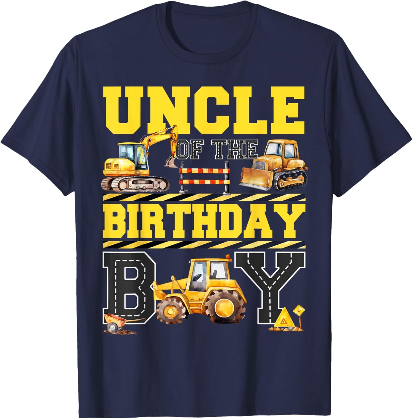 Uncle Of The Birthday Digger for Boy Excavator Builder Bday T-Shirt - T-Shirt | Navy