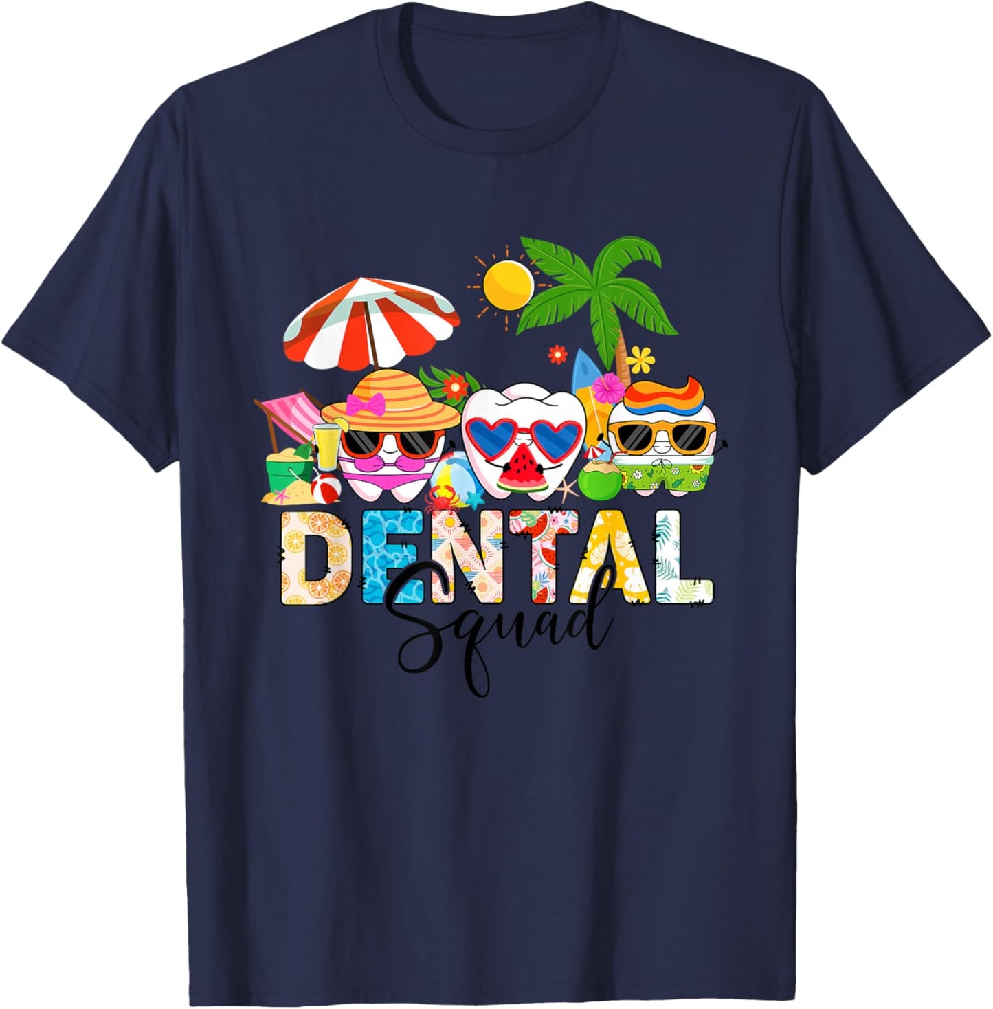 Funny Dental Squad Funny Teeth Dentist Summer Vacation Beach T-Shirt - T-Shirt | Navy