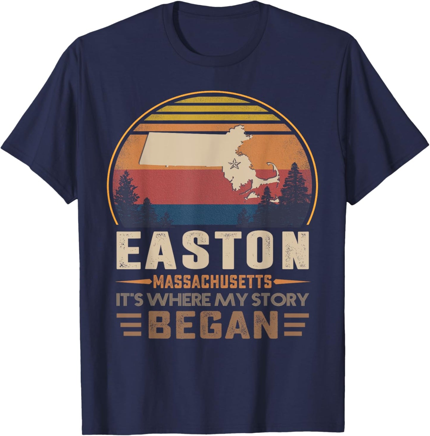 Vintage Easton Massachusetts Hometown My Story Began T-Shirt - T-Shirt | Navy