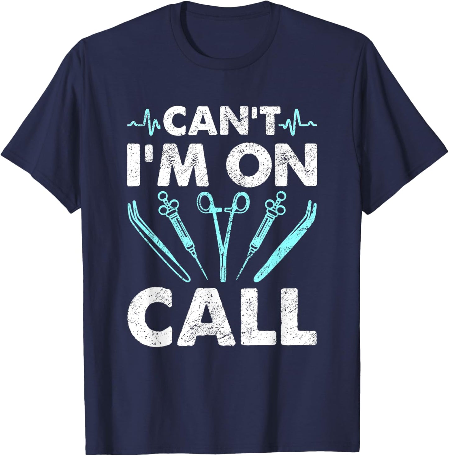 Can´t I´m on call - Funny surgical nurse T-Shirt - T-Shirt | Navy