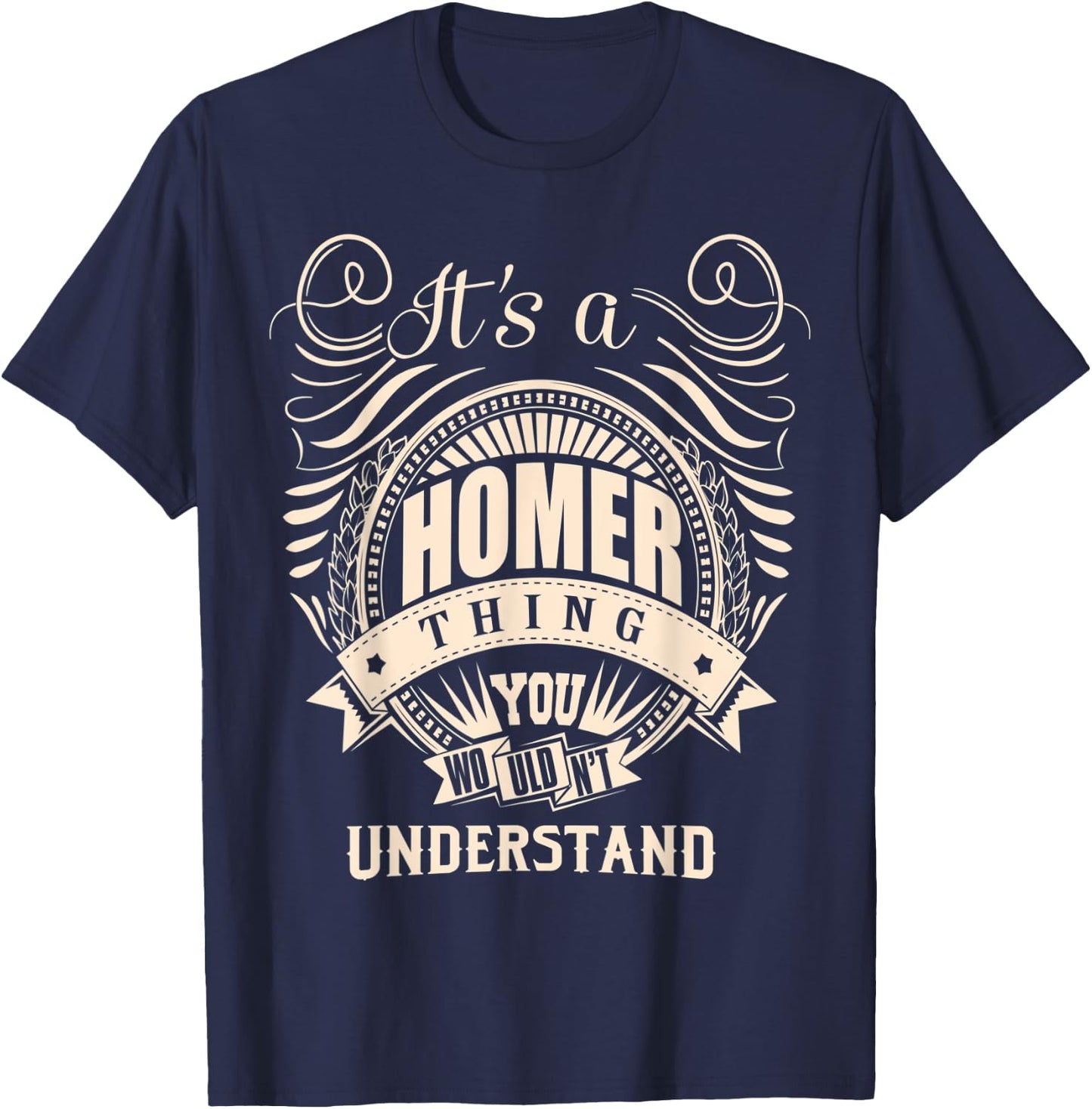It's a HOMER thing you wouldn't understand Gifts T-Shirt - T-Shirt | Navy