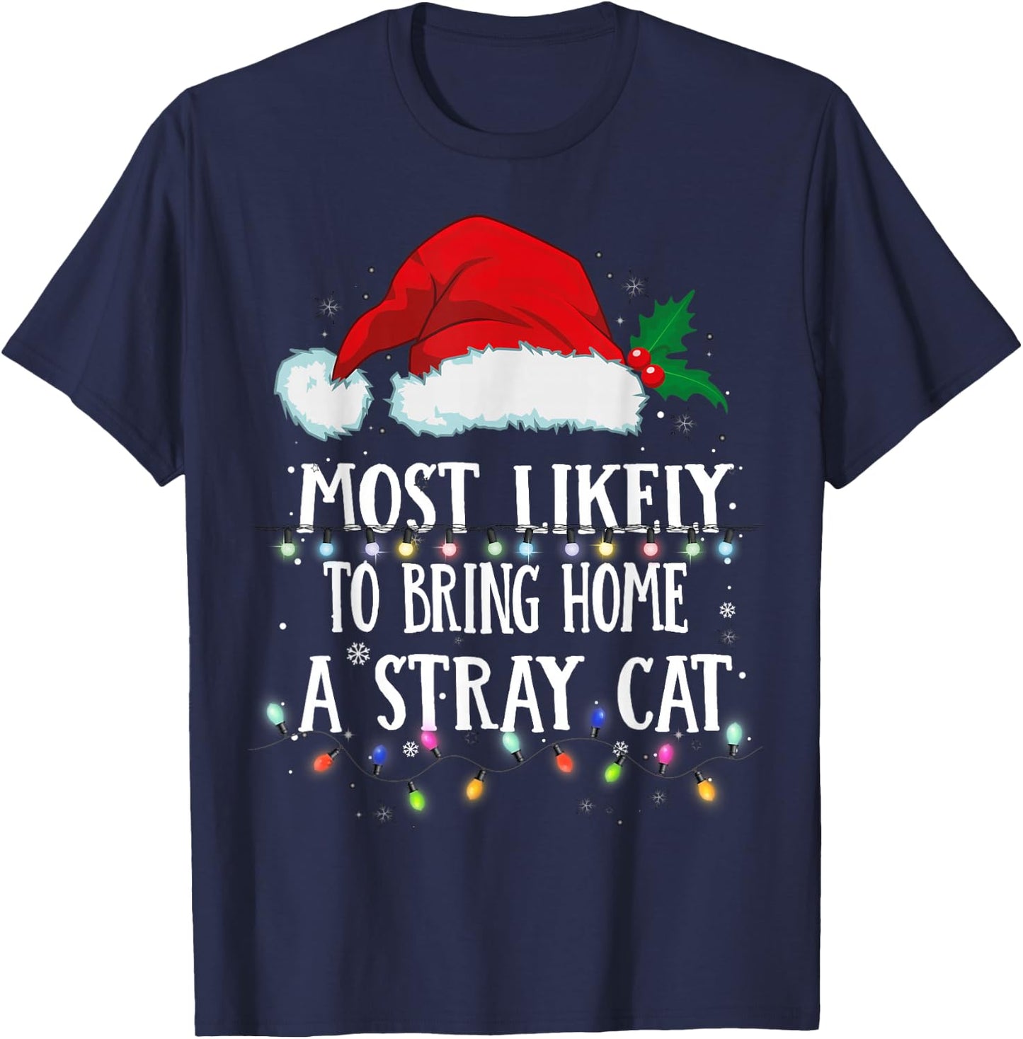 Matching Christmas PJS Most Likely To Bring Home A Stray Cat T-Shirt - T-Shirt | Navy