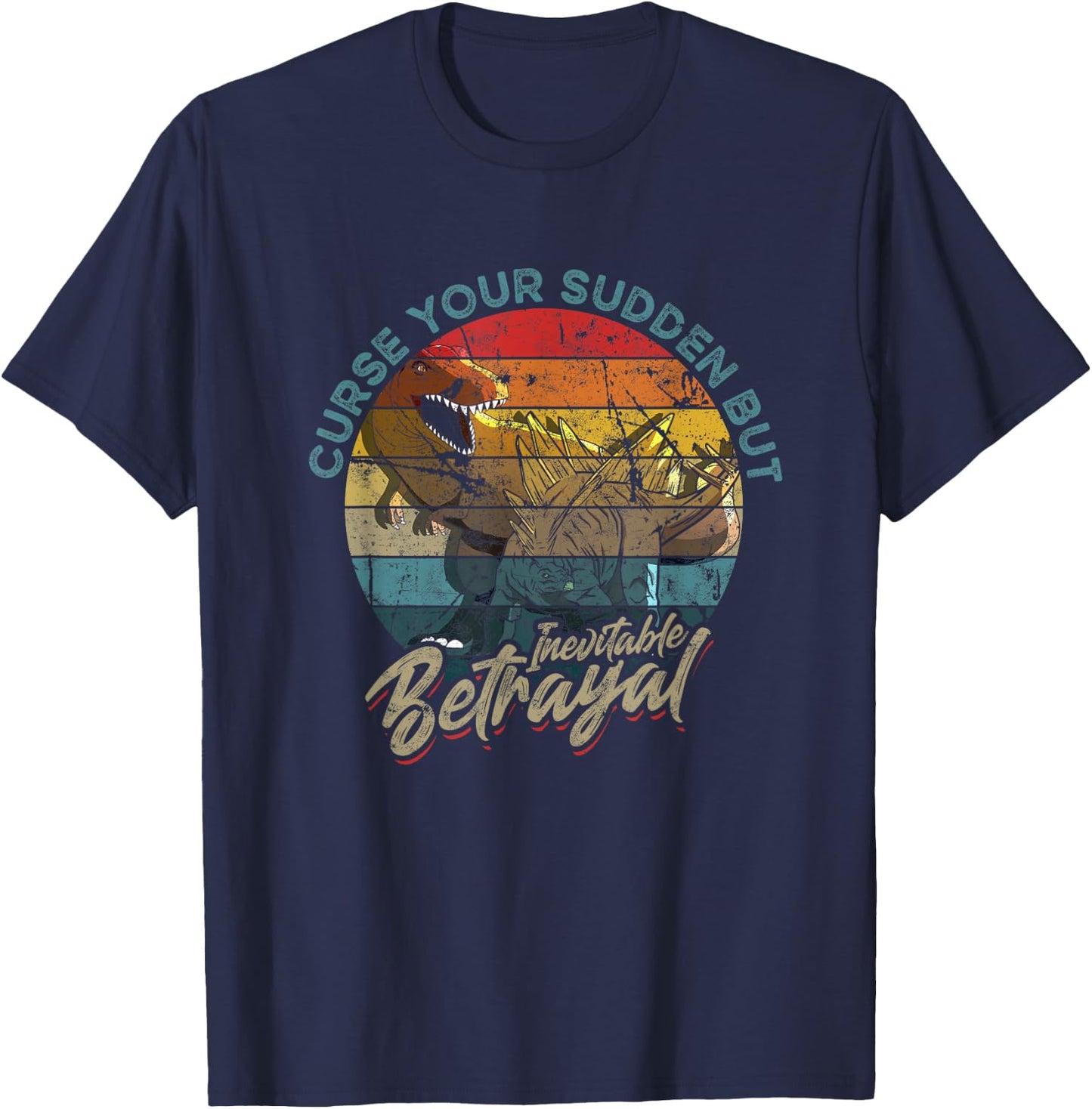 Curse Your Sudden But Inevitable Betrayal - Vintage T-Shirt - T-Shirt | Navy