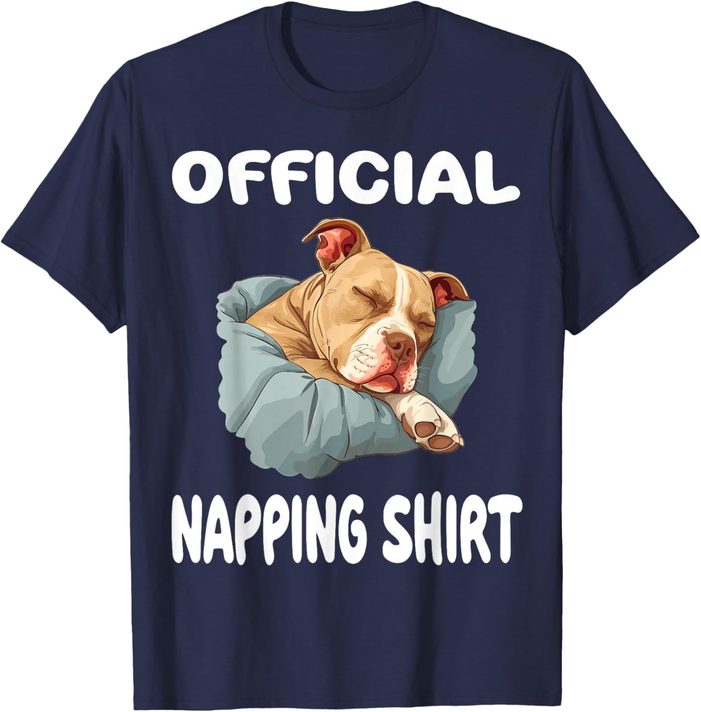 Pittie Pitbull Terrier Dog Pajama Nightgown Official Napping T-Shirt - T-Shirt | Navy