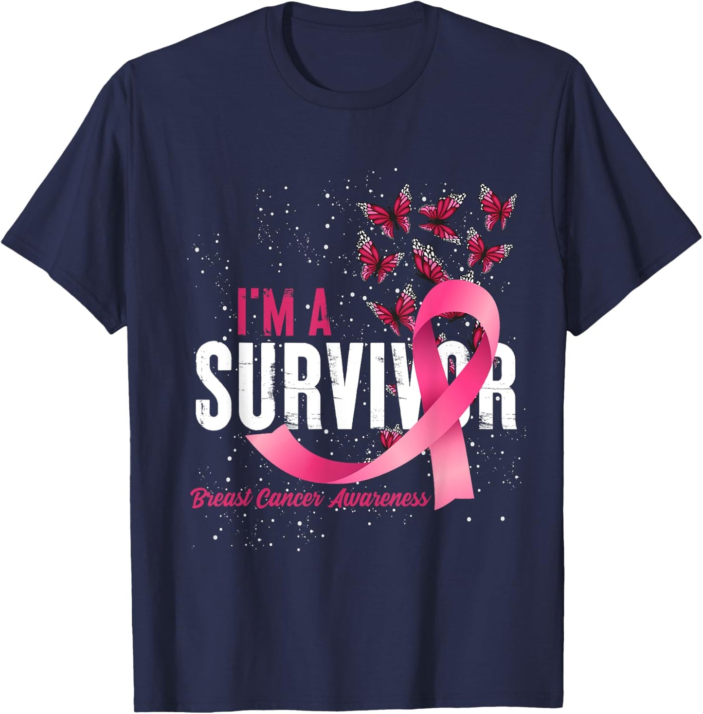 Im A Survivor Breast Cancer Awareness T-Shirt - T-Shirt | Navy