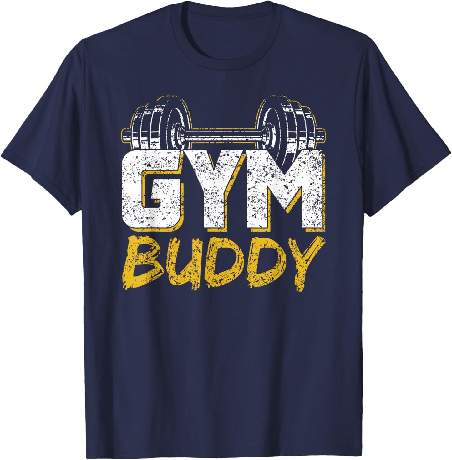 Gym Buddy Workout Fitness Train Training T-Shirt - T-Shirt | Navy