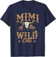 Mimi of The Wild One Cowboy Western Rodeo Party Matching T-Shirt - T-Shirt | Navy