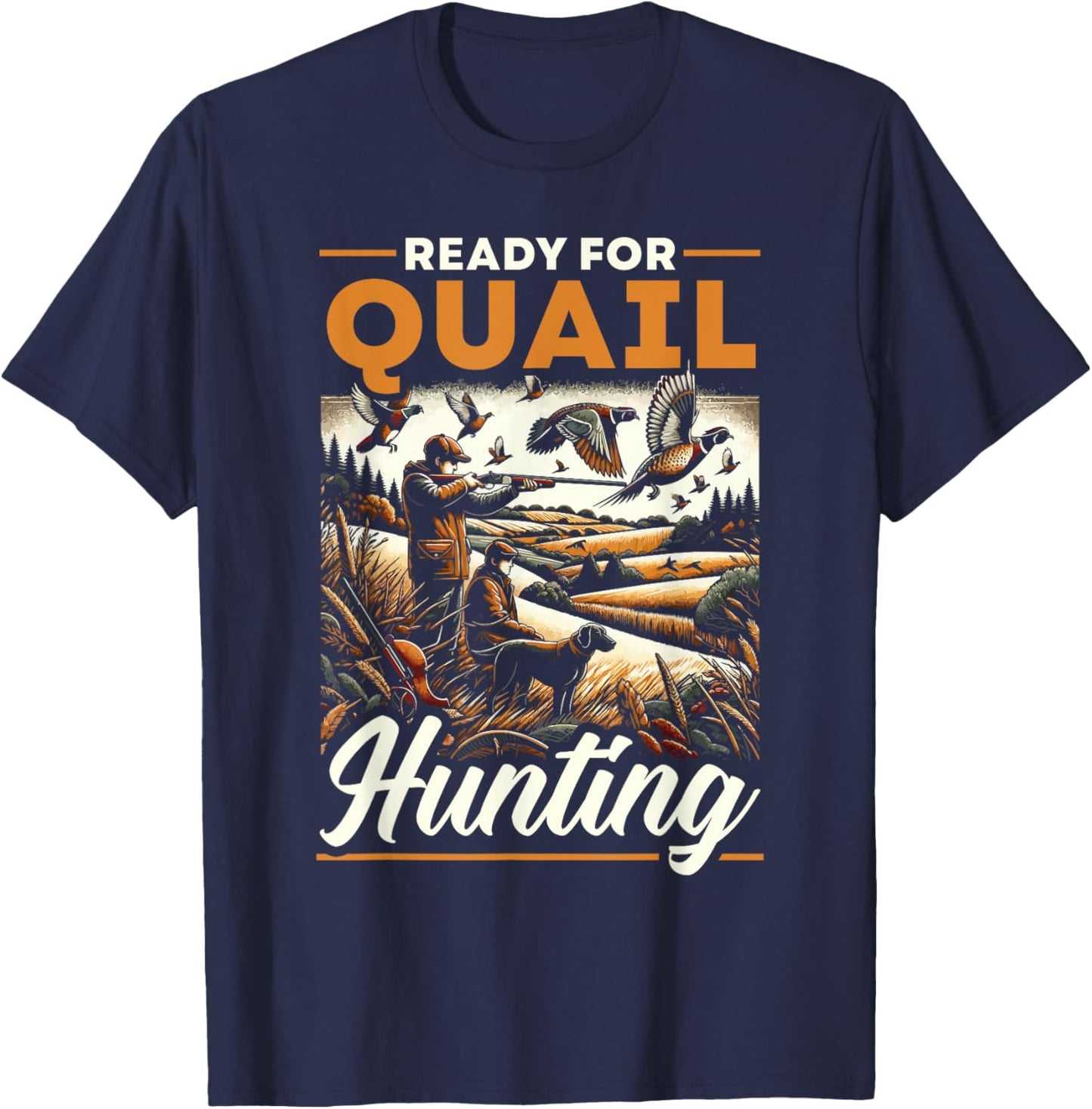 Quail Hunting Season Quail Shooting Bird Hunter T-Shirt - T-Shirt | Navy
