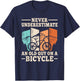 Funny Biking Outfit Men Women Boys Girls Kids Never Underestimate An Old Guy On A Bicycle Cyclist Cycling Black Small Modern Cycling T-Shirt - T-Shirt | Navy