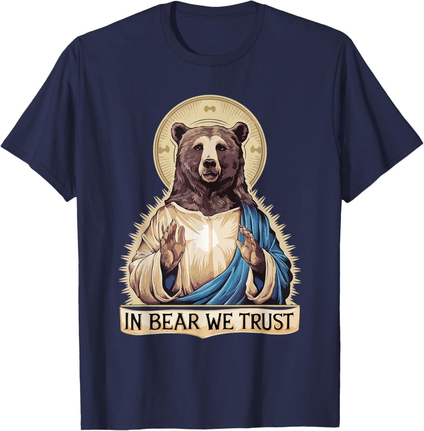 In Bear We Trust I choose the bear 2024 trending Women Men T-Shirt - T-Shirt | Navy