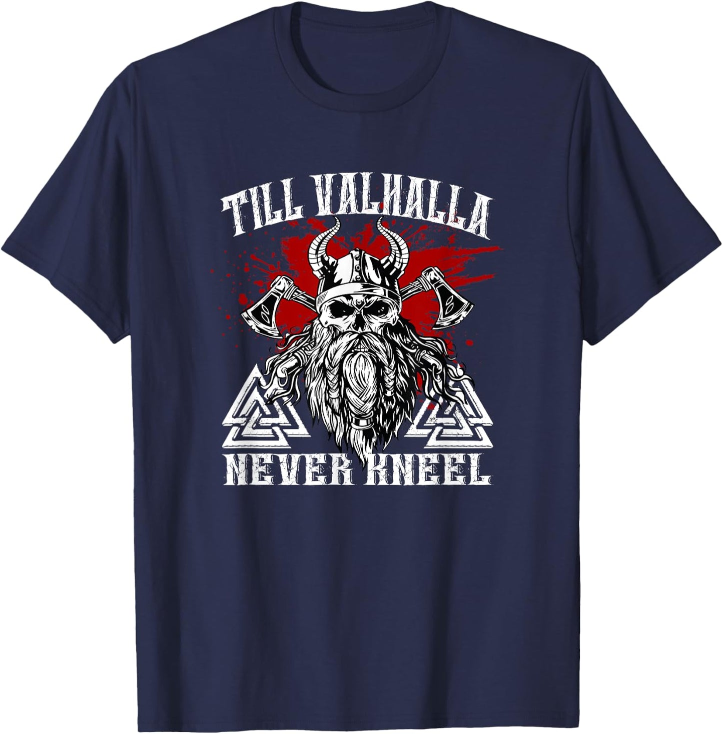 Till Valhalla Never Kneel Viking Vikings T-Shirt - T-Shirt | Navy