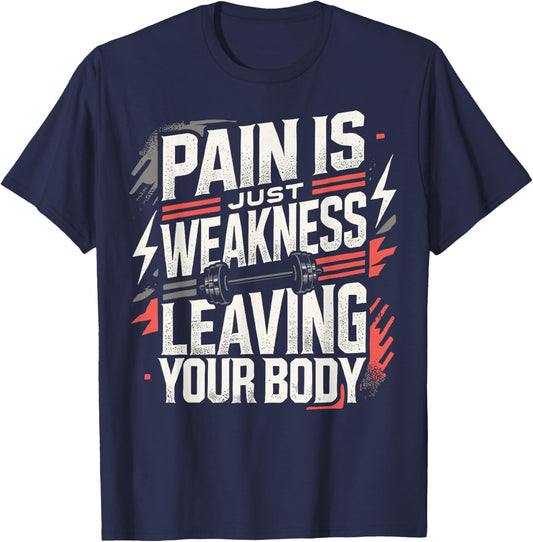 Pain Is Just Weakness Leaving Your Body Gym Coaches T-Shirt - T-Shirt | Navy