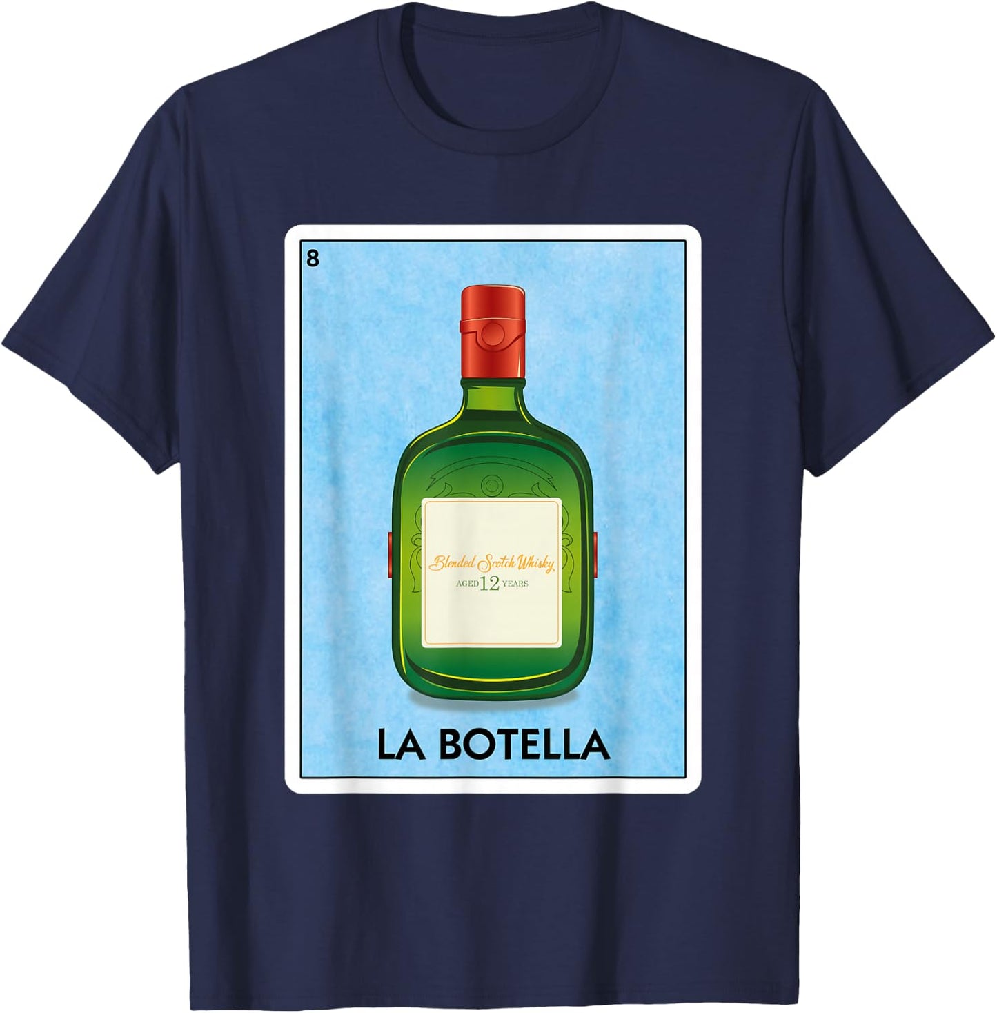 La Botella 12 yr Scotch Whisky Mexican Card Game T-Shirt - T-Shirt | Navy