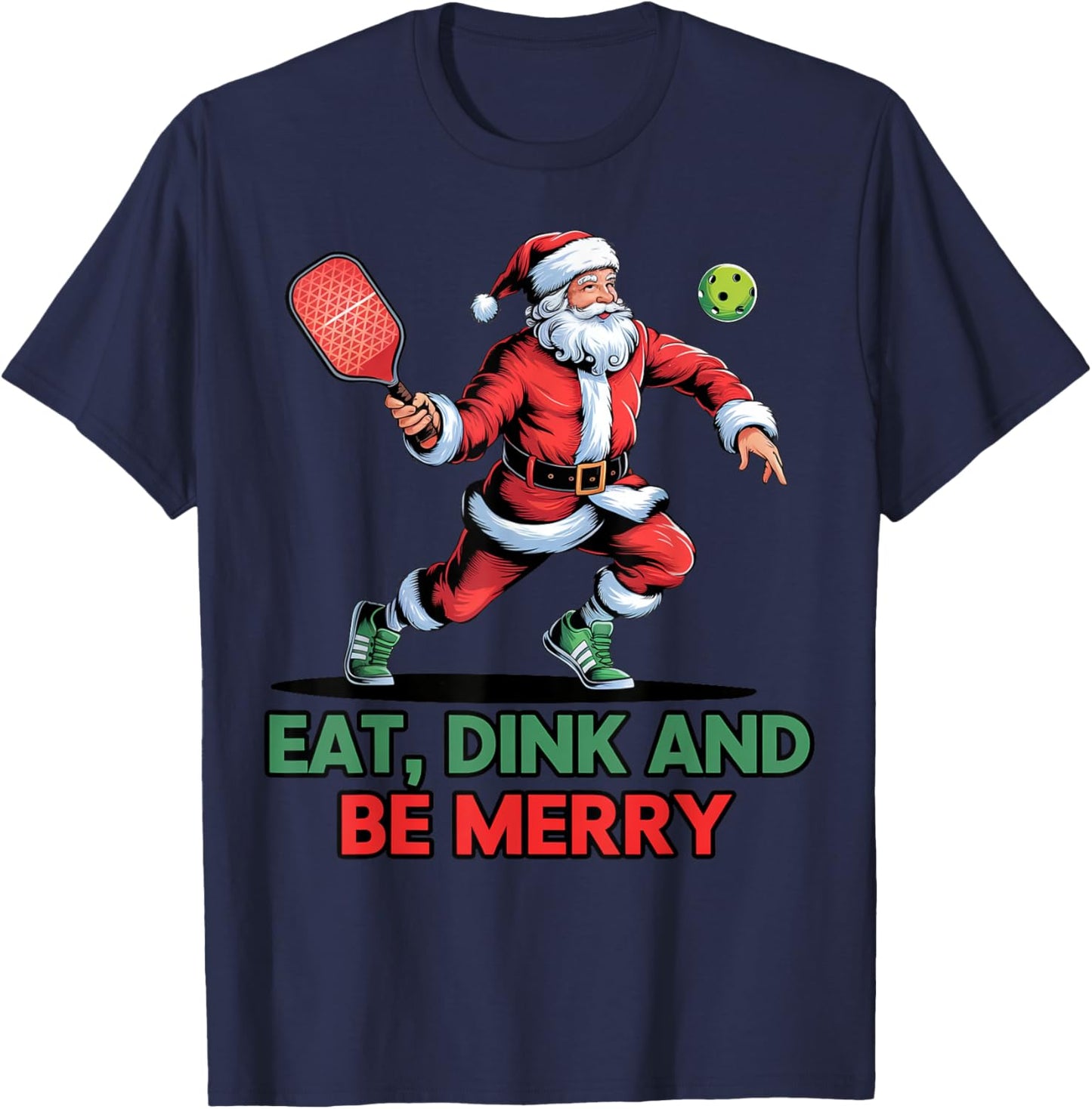 Eat Dink Santa Pickleball Christmas Xmas Gifts Women T-Shirt - T-Shirt | Navy
