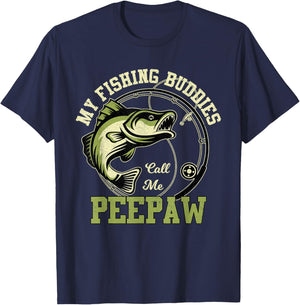 My Fishing Buddies Call Me Peepaw Funny Fishing Grandpa T-Shirt - T-Shirt | Navy