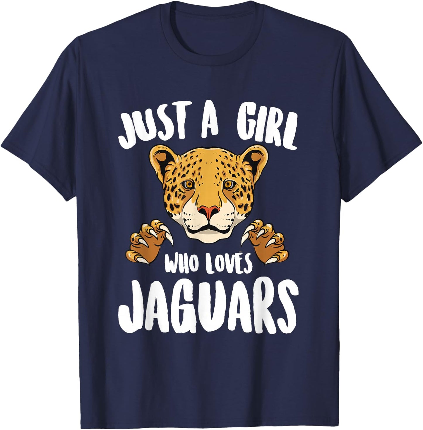 Just a Girl Who Loves Jaguars Wild Cat Girl Love Jaguars T-Shirt - T-Shirt | Navy