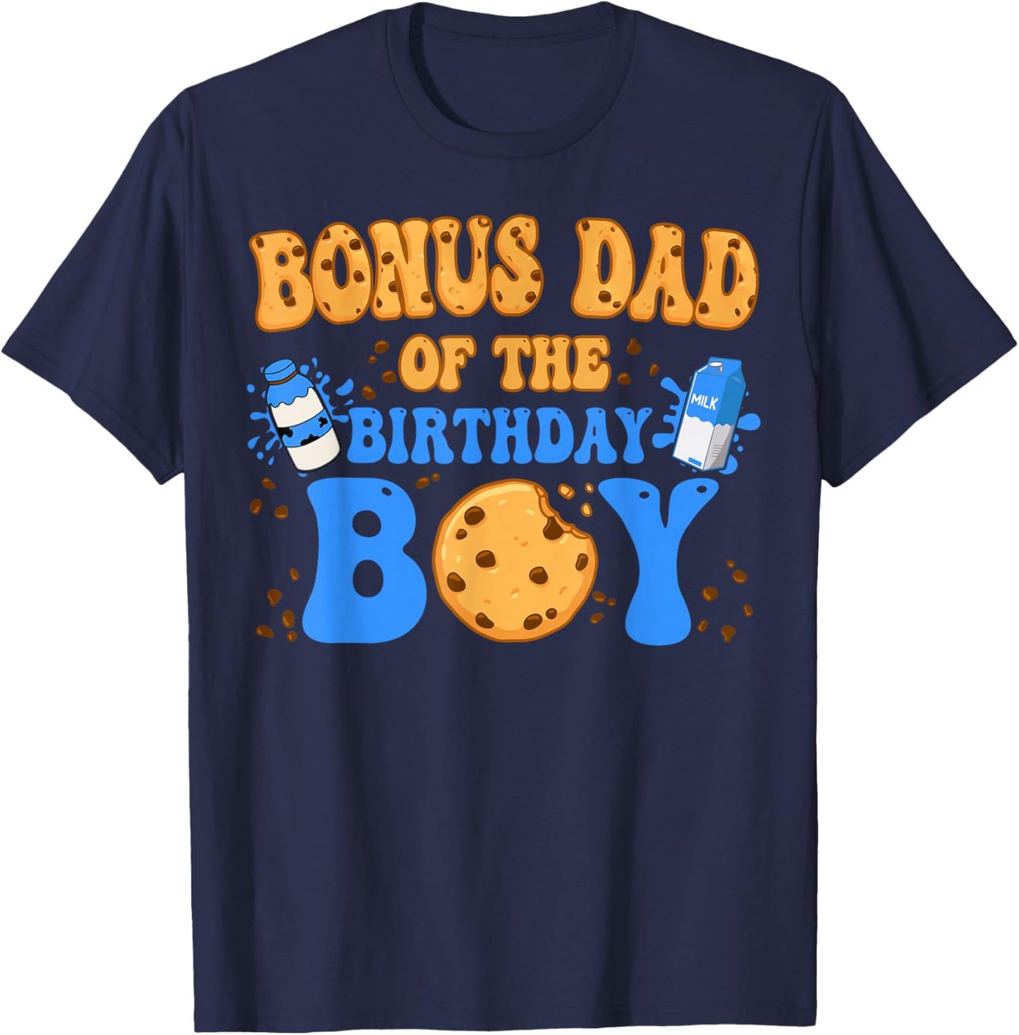 Bonus Dad Of The Birthday Boy Milk and Cookies Lover T-Shirt - T-Shirt | Navy