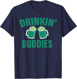 Drinking Buddies Funny St. Patrick's Day Beer Matching Drunk T-Shirt - T-Shirt | Navy