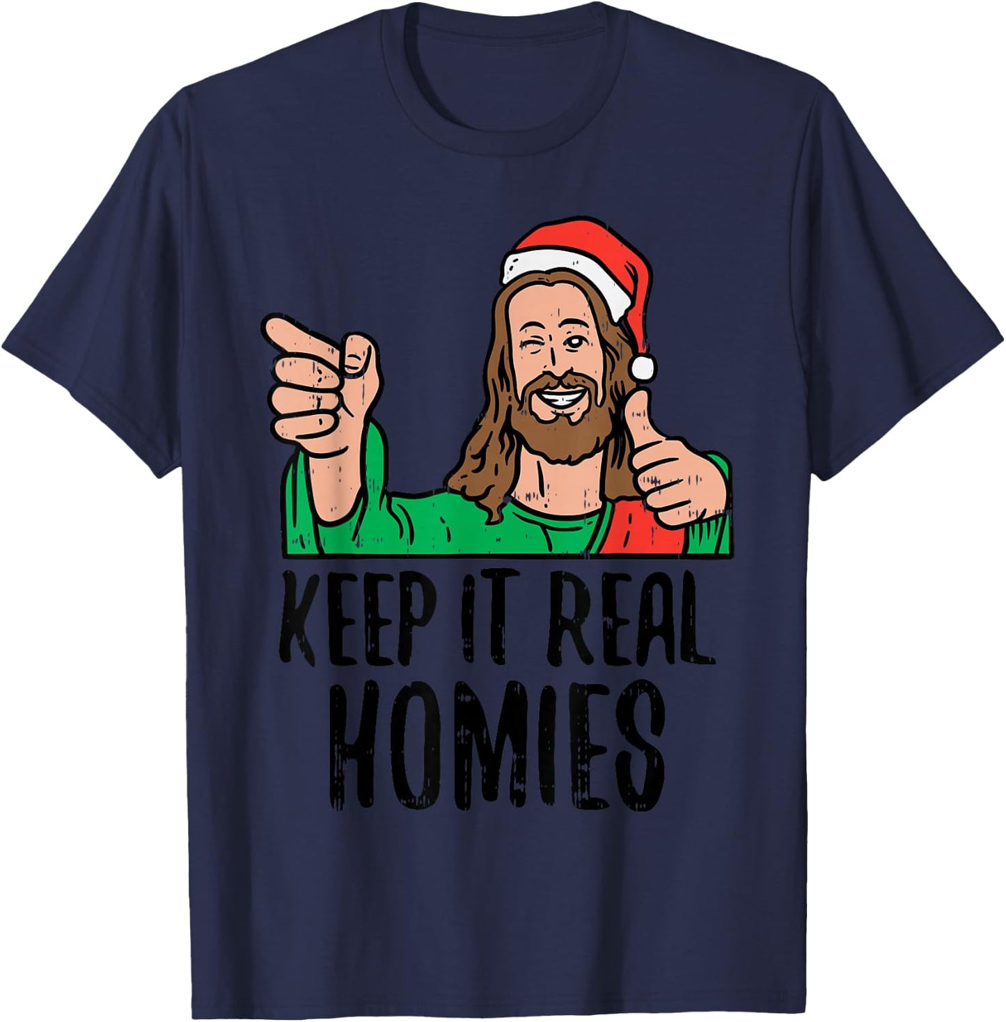 Keep It Real Homies Jesus Christ Christmas Religious PJ T-Shirt - T-Shirt | Navy