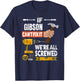 If Gibson custom name can't fix it we're all screwed T-Shirt - T-Shirt | Navy