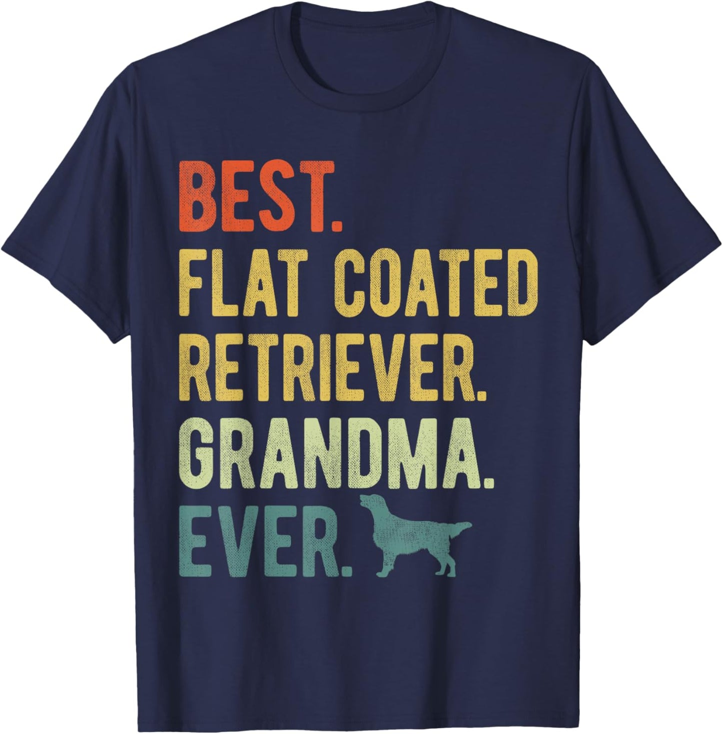 Best Flat Coated Retriever Grandma Ever Dog Mother's Day Women T-Shirt - T-Shirt | Navy