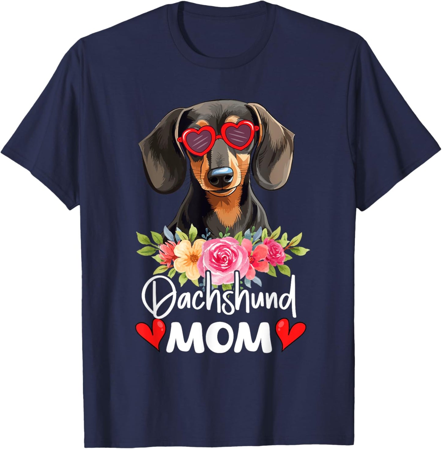 Dachshund Mom Mama Sunglasses Flower Dog Lover Owner T-Shirt - T-Shirt | Navy