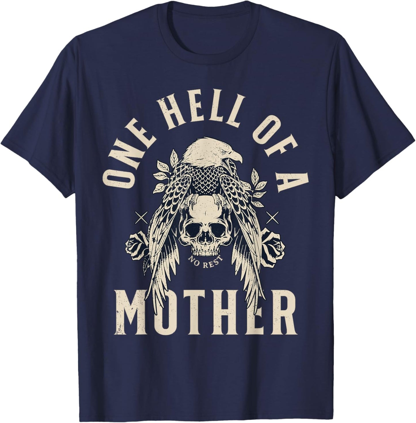 One Hell Of A Mother T-Shirt - T-Shirt | Navy