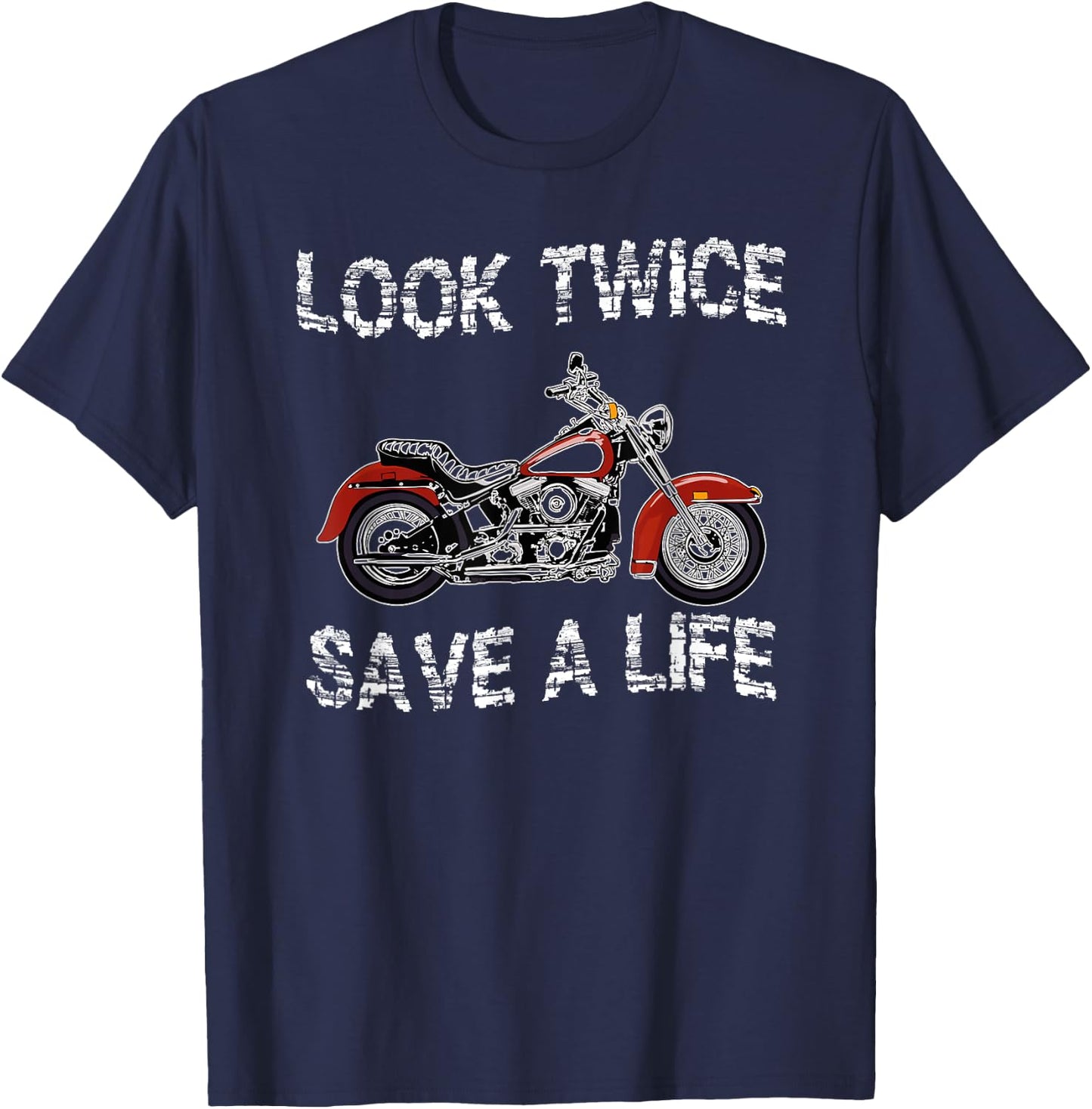 Look Twice Save A Life Motorcycle Safety T-Shirt - T-Shirt | Navy