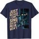 Just Because I Can't Sing Doesn't Mean I Won't Music Guitar T-Shirt - T-Shirt | Navy