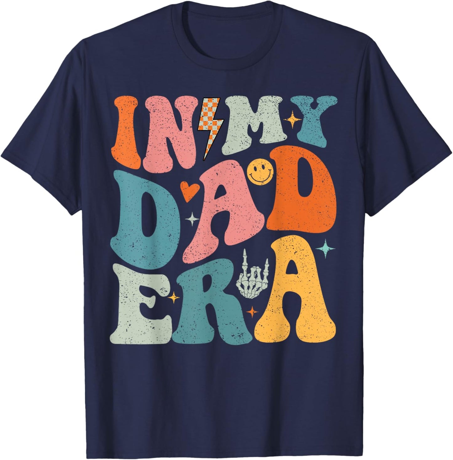 In My Dad Era Father's Day Shirt For Dad Papa Grandpa T-Shirt - T-Shirt | Navy