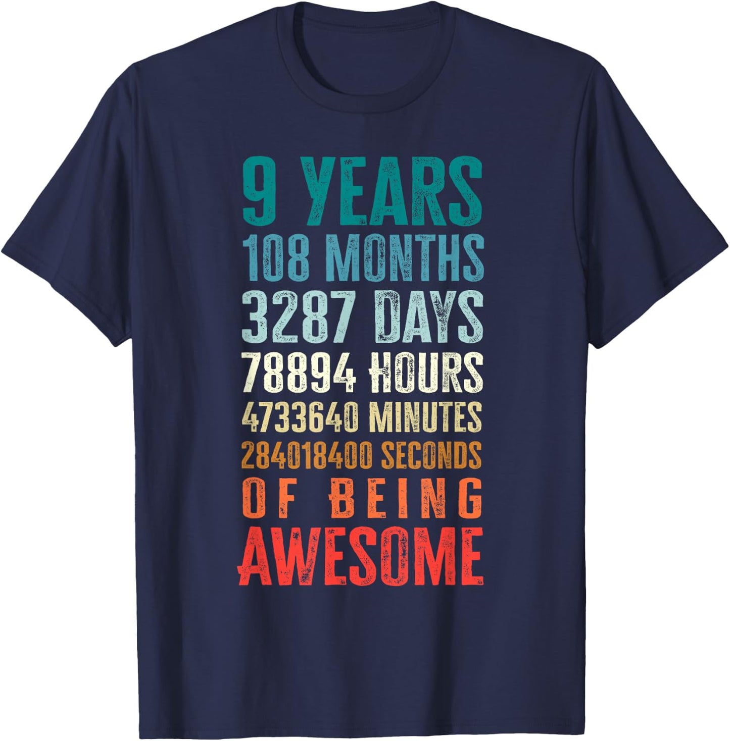 9 Years 108 Months of Being Awesome Happy 9th Birthday Gifts T-Shirt - T-Shirt | Navy