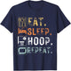 Vintage Eat Sleep Hoop Repeat Funny Design Eat Sleep Hoop T-Shirt - T-Shirt | Navy