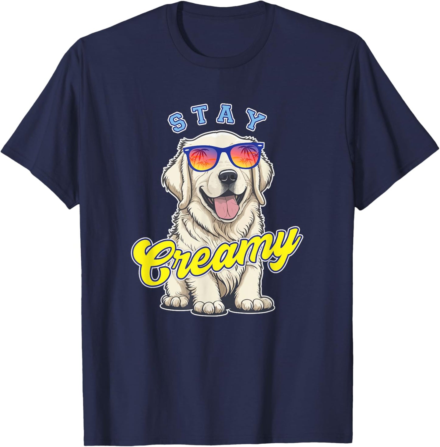 English Cream Golden Retriever Funny ECGR Puppy Stay Creamy T-Shirt - T-Shirt | Navy