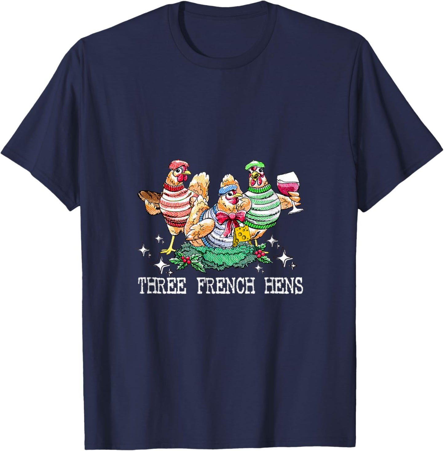 Three French Hens 12 Days Christmas Song Funny Xmas T-Shirt - T-Shirt | Navy