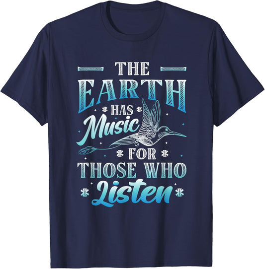 The Earth Has Music For Those Who Listen Hummingbird T-Shirt - T-Shirt | Navy