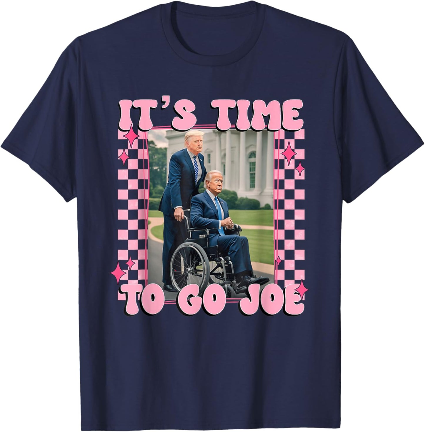 It's Time To Go Joe Shirt Funny Trump 2024 T-Shirt - T-Shirt | Navy