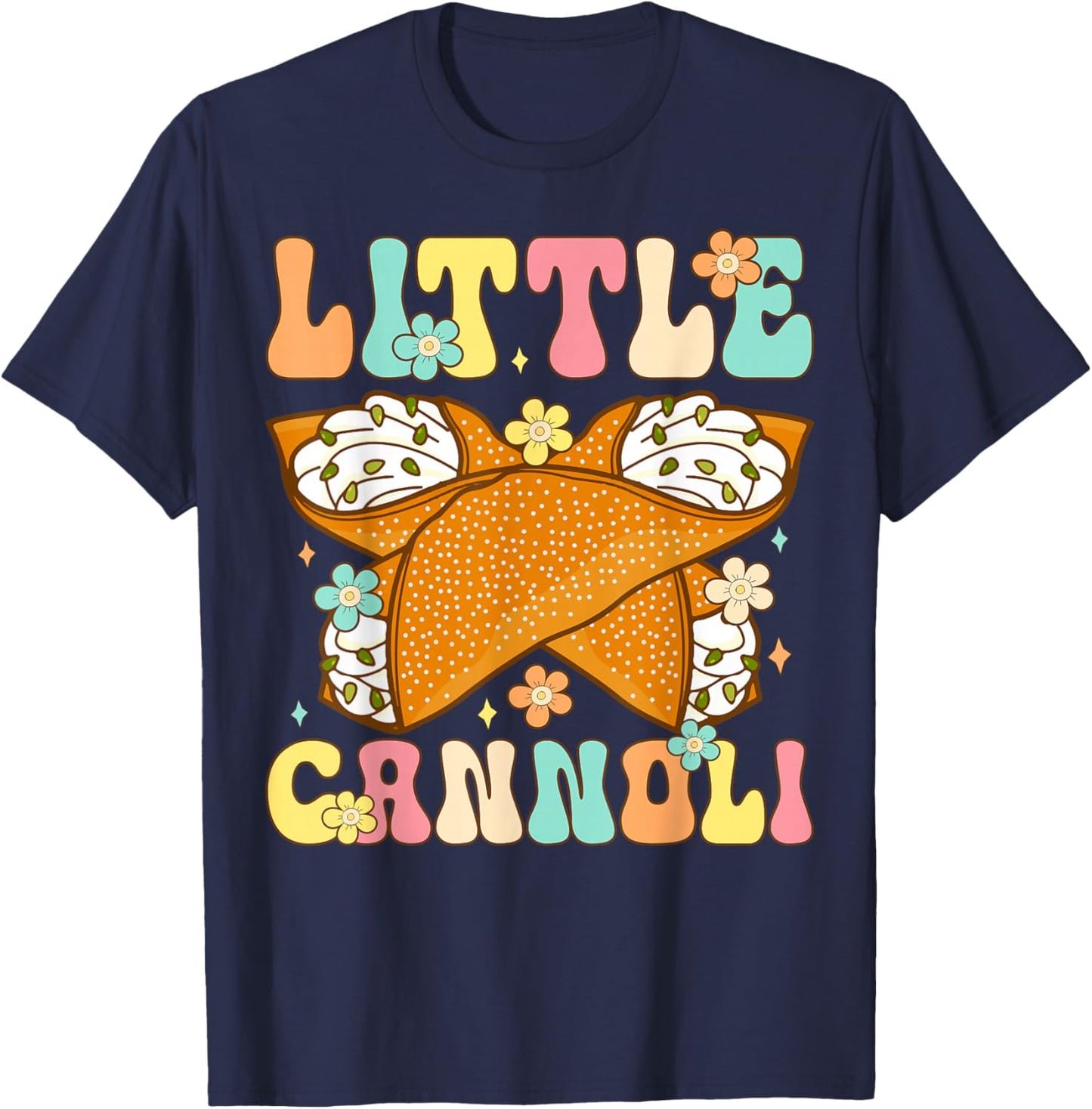 Cute Little Cannoli Dessert Lover Italian Food T-Shirt - T-Shirt | Navy