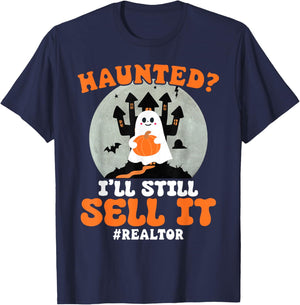Realtor Haunted I'll Still Sell It Real Estate Halloween T-Shirt - T-Shirt | Navy