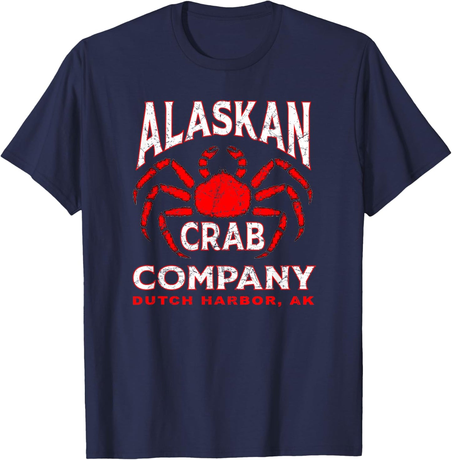 Alaskan Crab Leg Company for Alaska King Crab Fishing Fans T-Shirt - T-Shirt | Navy
