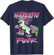 Majestic as Fuck Unicorn Shirt, Fucking Magical, Funny Humor T-Shirt - T-Shirt | Navy