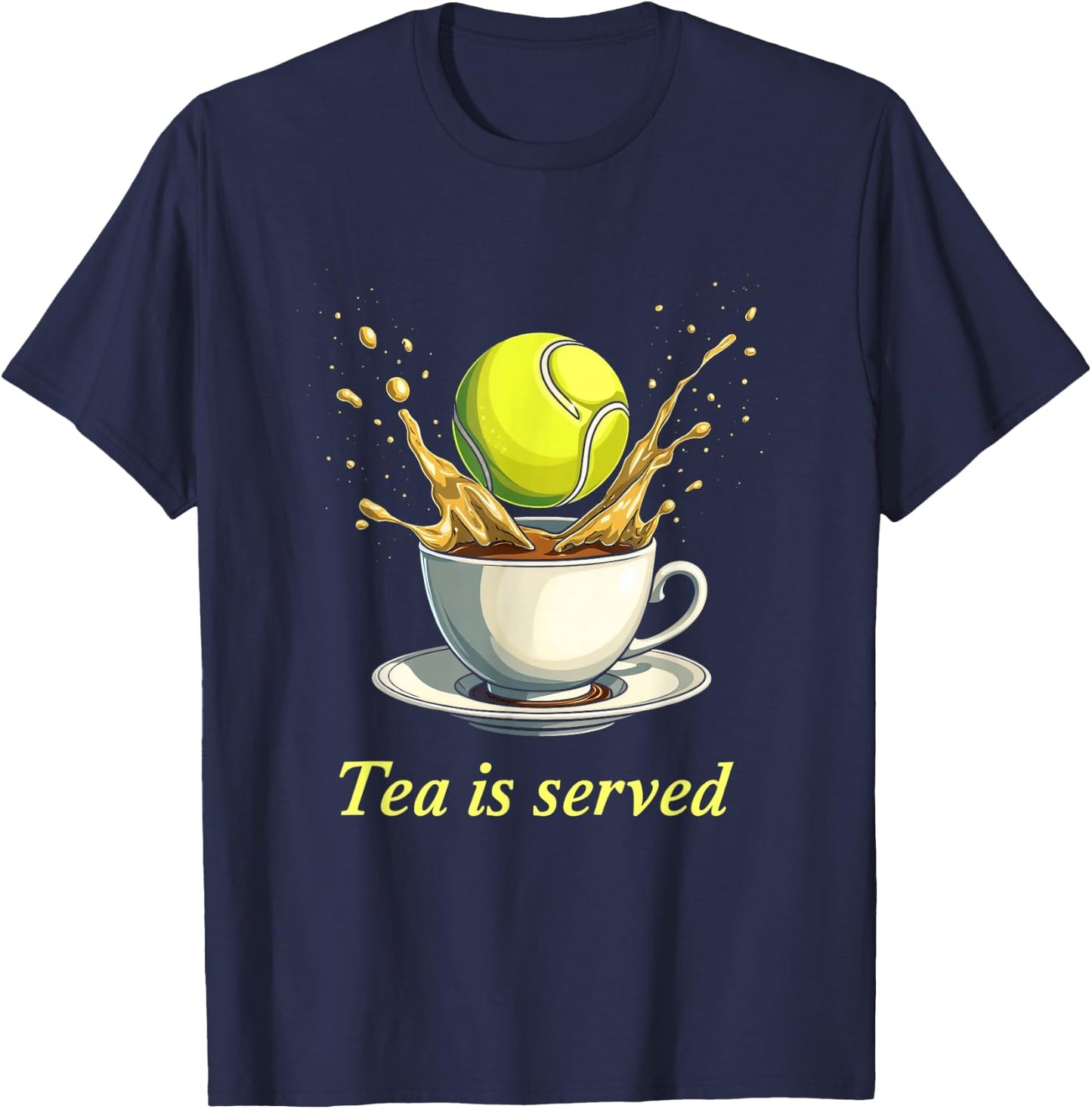 Tea Is Served Tennis Humor T-Shirt - T-Shirt | Navy