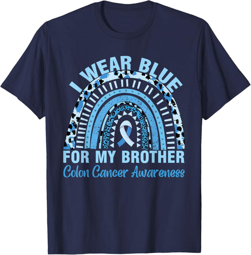 I Wear Blue For My Brother Colon Colorectal Cancer Awareness