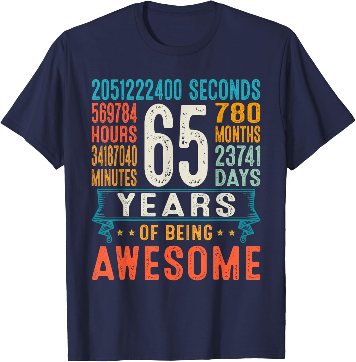 65 Years Old Retro Distressed 65th Birthday Gifts 780 Months T-Shirt - T-Shirt | Navy