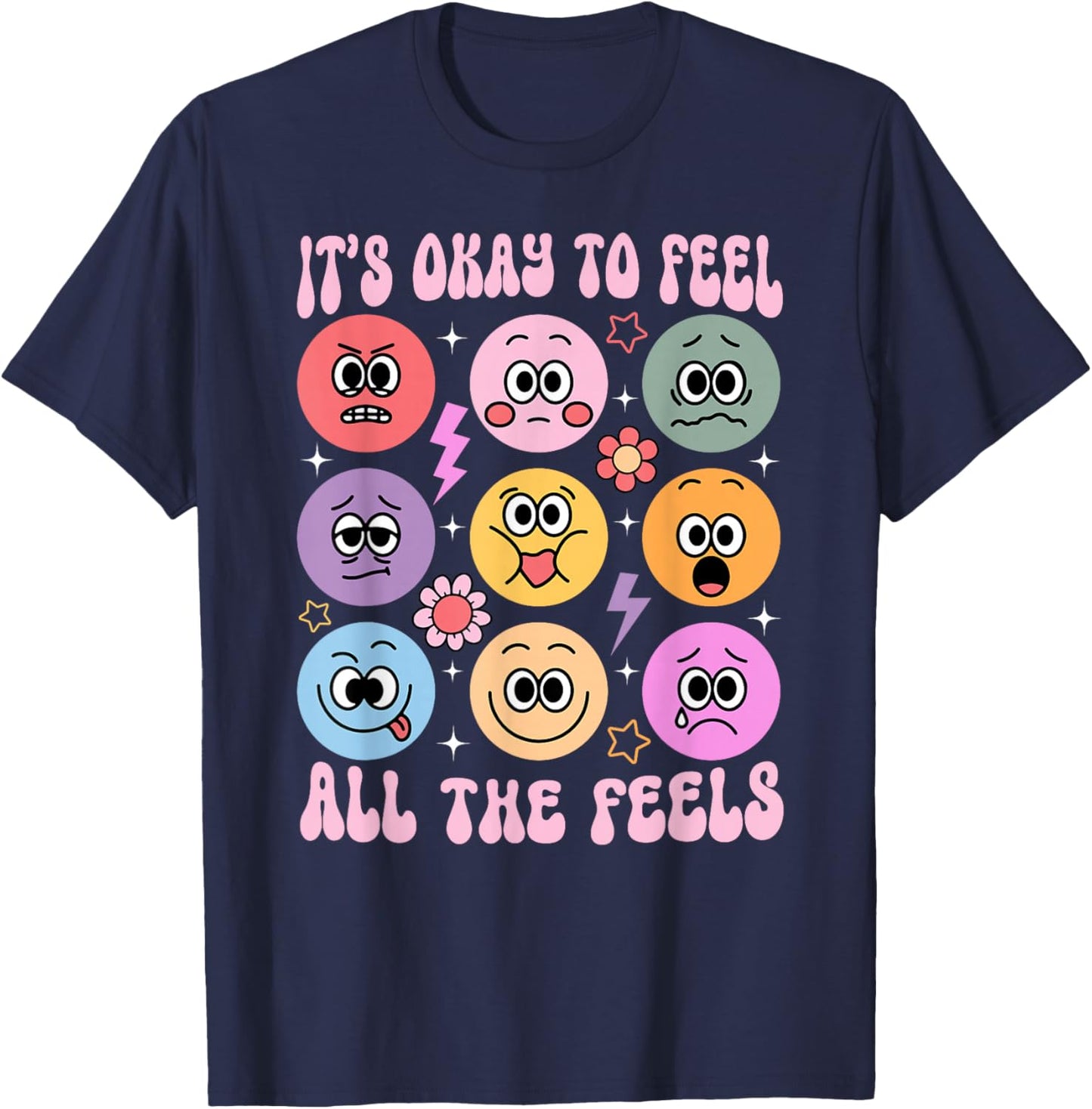 It's Okay to Feel All The Feels Funny Mental Health T-Shirt - T-Shirt | Navy