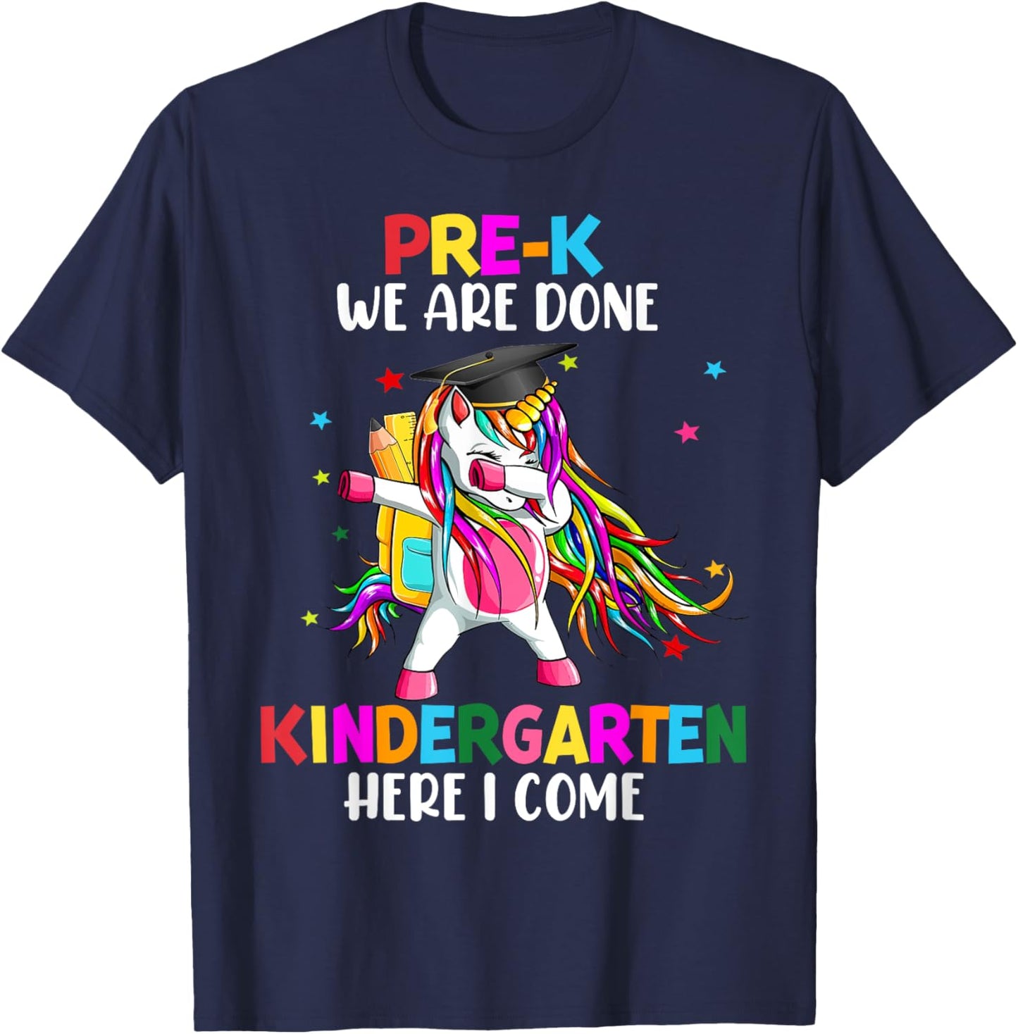 Pre-K we are done Kindergarten here I come Dabbing Unicorn T-Shirt - T-Shirt | Navy